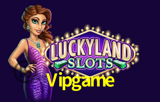Casino Online Vipgame | Os Melhores Slots no Brasil
